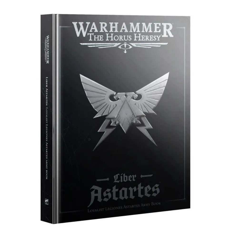 Warhammer Horus Heresy Liber Astartes – Loyalist Legiones Astartes Army Book Warhammer 40k Games Workshop   